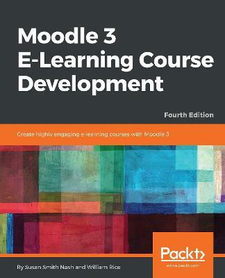 Moodle 3 E-Learning Course Development(English, Electronic book text, Nash Susan Smith)