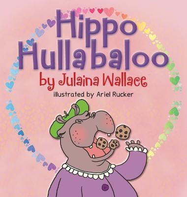 Hippo Hullabaloo(English, Hardcover, Wallace Julaina)