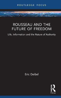 Rousseau and the Future of Freedom(English, Hardcover, Deibel Eric)