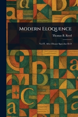 Modern Eloquence(English, Paperback, Reed Thomas B (Thomas Brackett))