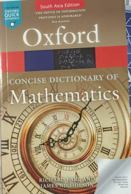 OXFORD CONCISE DICTIONARY OF MATHEMATICS(Paperback, RICHARD EARL, JAMES NICHOLSON)