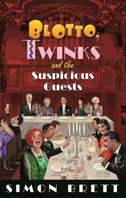 Blotto, Twinks and the Suspicious Guests(English, Paperback, Brett Simon)