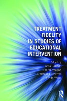 Treatment Fidelity in Studies of Educational Intervention(English, Paperback, unknown)