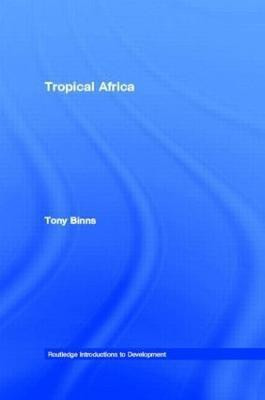 Tropical Africa(English, Paperback, Binns Tony)