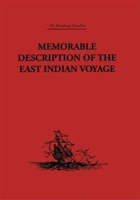 Memorable Description of the East Indian Voyage(English, Hardcover, Bontekoe Willem Ysbrantsz)