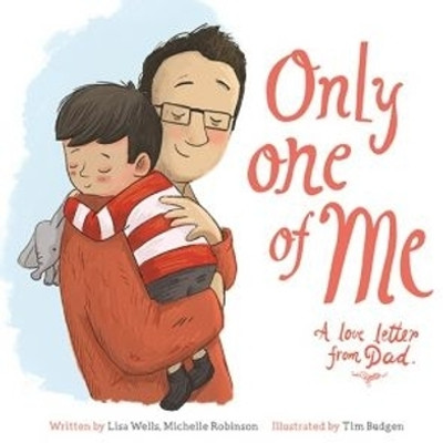Only One of Me: A Love Letter from Dad(English, Paperback, Wells Lisa)