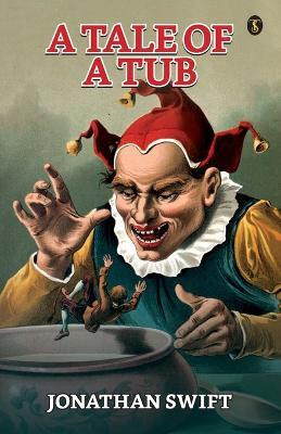 A Tale Of A Tub(English, Paperback, Swift Jonathan)