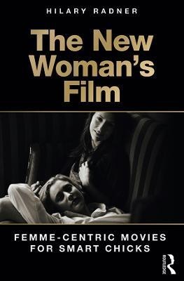 The New Woman's Film(English, Electronic book text, Radner Hilary)