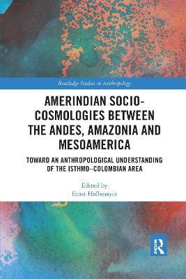Amerindian Socio-Cosmologies between the Andes, Amazonia and Mesoamerica(English, Paperback, unknown)