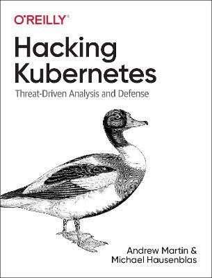 Hacking Kubernetes(English, Paperback, Martin Andrew)
