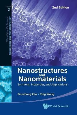 Nanostructures And Nanomaterials: Synthesis, Properties, And Applications (2nd Edition)(English, Paperback, Cao Guozhong)