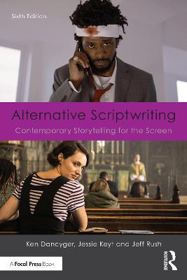 Alternative Scriptwriting(English, Paperback, Dancyger Ken)