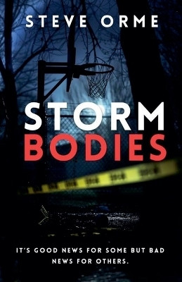 Storm Bodies(English, Paperback, Orme Steve)