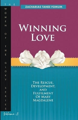 Winning Love(English, Paperback, Fomum Zacharias Tanee)