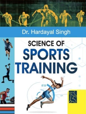 Science of Sports Training (Physical Education Textbook for B.P.Ed, M.P.Ed and other courses)(Paperback, Dr. Hardayal Singh)