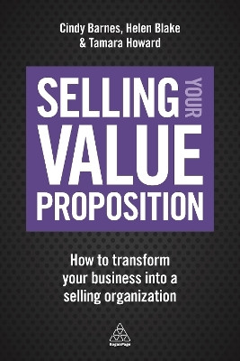 Selling Your Value Proposition(English, Paperback, Barnes Cindy)