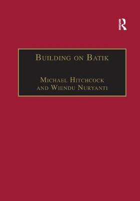 Building on Batik(English, Paperback, Hitchcock Michael)