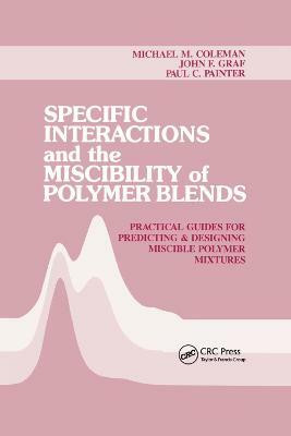 Specific Interactions and the Miscibility of Polymer Blends(English, Paperback, Coleman Michael M.)