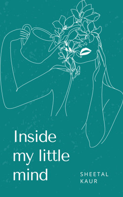 Inside my little mind(Paperback, Sheetal Kaur)