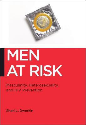 Men at Risk(English, Hardcover, Dworkin Shari L.)