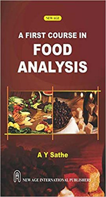 A First Course in Food Analysis(English, Paperback, Sathay A.Y.)