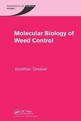 Molecular Biology of Weed Control(English, Hardcover, Gressel Jonathan)