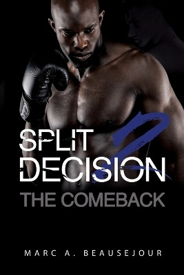 Split Decision 2(English, Paperback, Beausejour Marc A)