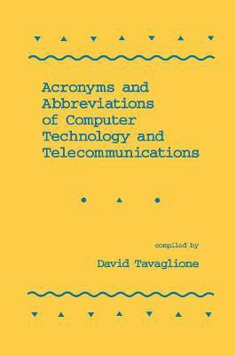 Acronyms and Abbreviations of Computer Technology and Telecommunications(English, Paperback, Tavaglione David)