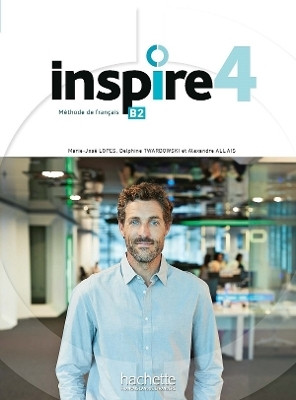 Inspire 4 - livre de l'eleve + audio/video + Parcours digital(English, Paperback, HACHETTE FRANCAIS LANGUE ETRANGERE) Inspire 4 - livre de l'eleve + audio/video + Parcours digital(English, Paperback, HACHETTE FRANCAIS LANGUE ETRANGERE)