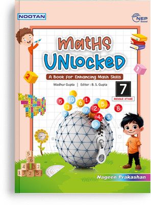 Nootan ICSE Maths Unlocked For Class 7th Academic Year 2025-2026 - Nageen Prakashan  - NOOTAN Maths Unlocked-7(Paperback, Madhur Gupta)