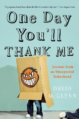 One Day You'll Thank Me(English, Paperback, McGlynn David)