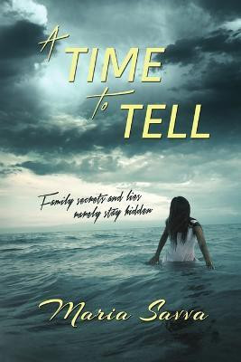 A Time to Tell(English, Paperback, Savva Maria)