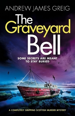 The Graveyard Bell(English, Paperback, Greig Andrew James)