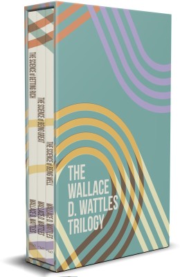 Wallace D.Wattles Trilogy Set of 3 Books (The Science of Getting Rich, The Science of Being Well and The Science of Being Great)(Paperback, Wallace D.Wattles, Wilco International LLP)