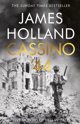 Cassino '44(English, Paperback, Holland James)