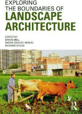 Exploring the Boundaries of Landscape Architecture(English, Paperback, unknown)