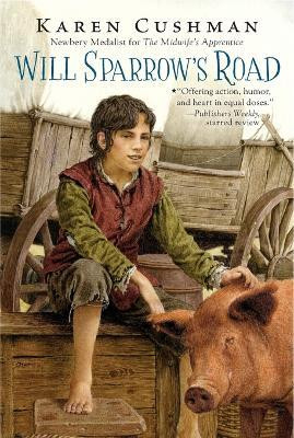 Will Sparrow's Road(English, Paperback, Cushman Karen)