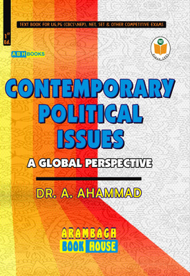 Contemporary Political Issues A Global Perspective  - || Comprehensive Textbook for Civil Services Exam, UGC NET SET, CUET and University Examinations(Paperback, Dr. A. Ahammad)
