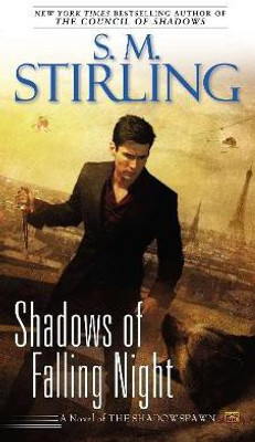 Shadows of Falling Night(English, Paperback, Stirling S. M.)