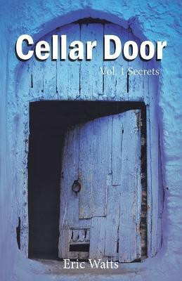 Cellar Door(English, Paperback, Watts Eric R)
