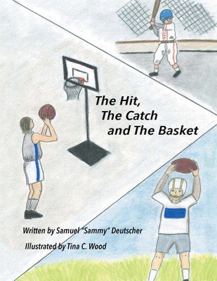 The Hit, The Catch and The Basket(English, Paperback, Deutscher Samuel Sammy)