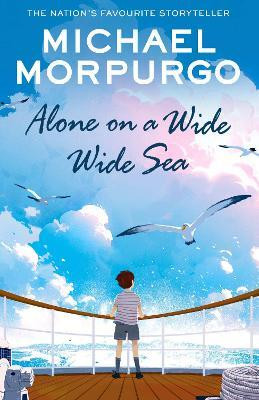 Alone on a Wide Wide Sea(English, Paperback, Morpurgo Michael)
