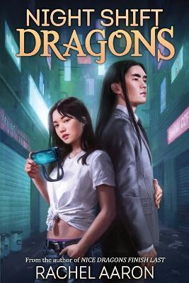 Night Shift Dragons(English, Paperback, Aaron Rachel)