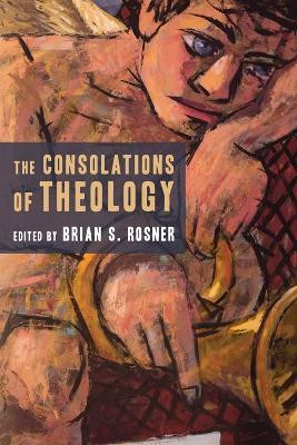 The Consolations of Theology(English, Paperback, unknown)