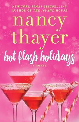 Hot Flash Holidays(English, Paperback, Thayer Nancy)