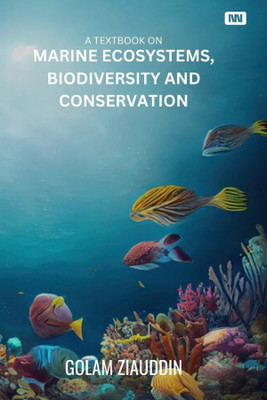 A Textbook on Marine ecosystems, biodiversity and conservation(Paperback, Golam Ziauddin)