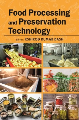 Food Processing and Preservation Technology: Volume 02: Advances in Processing, Preservation and Value Addition Technologies.(English, Hardcover, Dash Kshirod Kumar)