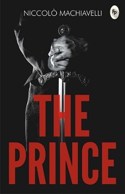 The Prince(English, Paperback, Machiavelli Niccolo)