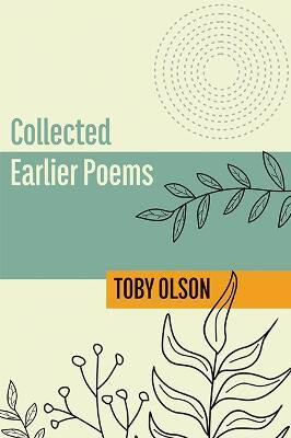 Collected Earlier Poems(English, Paperback, Olson Toby)