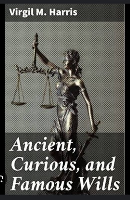 Ancient, Curious and Famous Wills(Paperback, Harris, Virgil M.)